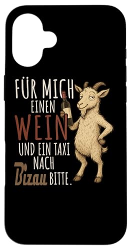 Ein Wein und ein Taxi nach Bizau Wandern Tirol Hülle für iPhone 16 Plus Ein Wein und ein Taxi nach Bizau Wandern Tirol Hülle für iPhone 16 Plus von Bergliebe Shirt Wanderlust Hüttengaudi Österreich