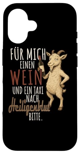 Ein Wein und ein Taxi nach Heiligenblut Steiermark Wandern Hülle für iPhone 16 Ein Wein und ein Taxi nach Heiligenblut Steiermark Wandern Hülle für iPhone 16 von Bergliebe Shirt Wanderlust Hüttengaudi Österreich