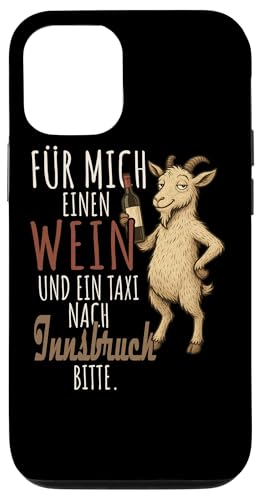 Ein Wein und ein Taxi nach Innsbruck Tirol Wandern Hülle für iPhone 12/12 Pro Ein Wein und ein Taxi nach Innsbruck Tirol Wandern Hülle für iPhone 12/12 Pro von Bergliebe Shirt Wanderlust Hüttengaudi Österreich