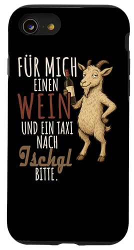 Ein Wein und ein Taxi nach Ischgl Wandern Tirol Hülle für iPhone SE (2020) / 7 / 8 von Bergliebe Shirt Wanderlust Hüttengaudi Österreich