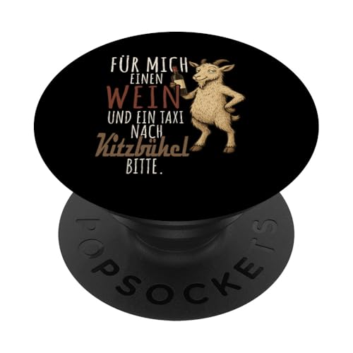Ein Wein und ein Taxi nach Kitzbühel Wandern Tirol PopSockets Klebender PopGrip von Bergliebe Shirt Wanderlust Hüttengaudi Österreich
