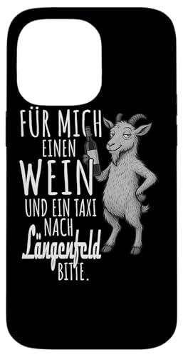 Ein Wein und ein Taxi nach Längenfeld Wandern Tirol Hülle für iPhone 14 Pro Max Ein Wein und ein Taxi nach Längenfeld Wandern Tirol Hülle für iPhone 14 Pro Max von Bergliebe Shirt Wanderlust Hüttengaudi Österreich