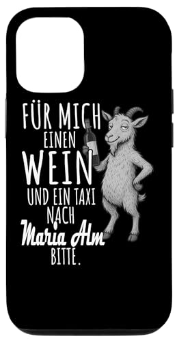 Ein Wein und ein Taxi nach Maria Alm Salzburg Wandern Hülle für iPhone 12/12 Pro Ein Wein und ein Taxi nach Maria Alm Salzburg Wandern Hülle für iPhone 12/12 Pro von Bergliebe Shirt Wanderlust Hüttengaudi Österreich