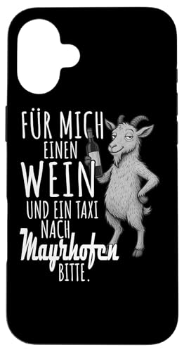 Ein Wein und ein Taxi nach Mayrhofen Wandern Tirol Hülle für iPhone 16 Plus Ein Wein und ein Taxi nach Mayrhofen Wandern Tirol Hülle für iPhone 16 Plus von Bergliebe Shirt Wanderlust Hüttengaudi Österreich