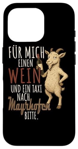 Ein Wein und ein Taxi nach Mayrhofen Wandern Tirol Hülle für iPhone 16 Pro Ein Wein und ein Taxi nach Mayrhofen Wandern Tirol Hülle für iPhone 16 Pro von Bergliebe Shirt Wanderlust Hüttengaudi Österreich