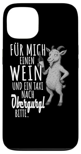 Ein Wein und ein Taxi nach Obergurgl Wandern Tirol Hülle für iPhone 13 Ein Wein und ein Taxi nach Obergurgl Wandern Tirol Hülle für iPhone 13 von Bergliebe Shirt Wanderlust Hüttengaudi Österreich