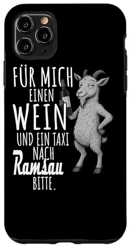Ein Wein und ein Taxi nach Ramsau Salzburg Wandern Hülle für iPhone 11 Pro Max Ein Wein und ein Taxi nach Ramsau Salzburg Wandern Hülle für iPhone 11 Pro Max von Bergliebe Shirt Wanderlust Hüttengaudi Österreich