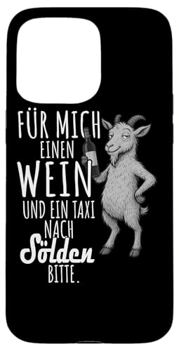 Ein Wein und ein Taxi nach Sölden Wandern Tirol Hülle für iPhone 15 Pro Max Ein Wein und ein Taxi nach Sölden Wandern Tirol Hülle für iPhone 15 Pro Max von Bergliebe Shirt Wanderlust Hüttengaudi Österreich