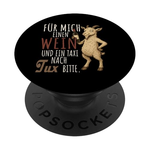 Ein Wein und ein Taxi nach Tux Wandern Tirol PopSockets Klebender PopGrip von Bergliebe Shirt Wanderlust Hüttengaudi Österreich
