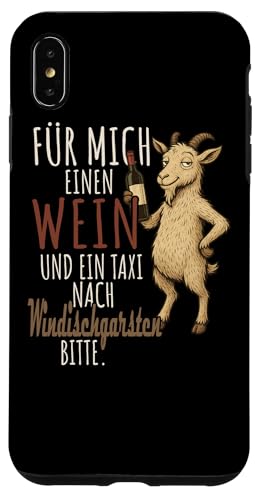 Ein Wein und ein Taxi nach Windischgarsten Oberösterreich Hülle für iPhone XS Max Ein Wein und ein Taxi nach Windischgarsten Oberösterreich Hülle für iPhone XS Max von Bergliebe Shirt Wanderlust Hüttengaudi Österreich