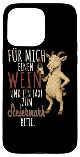 Ein Wein und ein Taxi zum Steiermark Wandern Berge Hülle für iPhone 15 Pro Max Ein Wein und ein Taxi zum Steiermark Wandern Berge Hülle für iPhone 15 Pro Max von Bergliebe Shirt Wanderlust Hüttengaudi Österreich