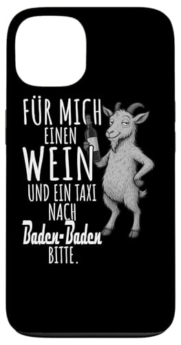 Ein Wein und ein Taxi nach Baden-Baden Wandern Schwarzwald Hülle für iPhone 13 von Bergliebe Shirt Wanderlust Hüttengaudi Schwarzwald