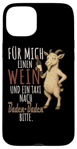 Ein Wein und ein Taxi nach Baden-Baden Wandern Schwarzwald Hülle für iPhone 15 Plus von Bergliebe Shirt Wanderlust Hüttengaudi Schwarzwald