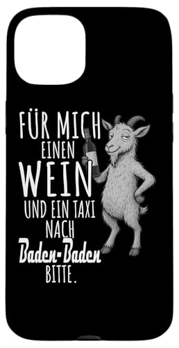 Ein Wein und ein Taxi nach Baden-Baden Wandern Schwarzwald Hülle für iPhone 15 Plus von Bergliebe Shirt Wanderlust Hüttengaudi Schwarzwald