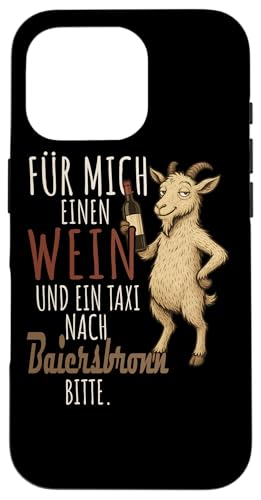 Ein Wein und ein Taxi nach Baiersbronn Wandern Schwarzwald Hülle für iPhone 16 Pro von Bergliebe Shirt Wanderlust Hüttengaudi Schwarzwald