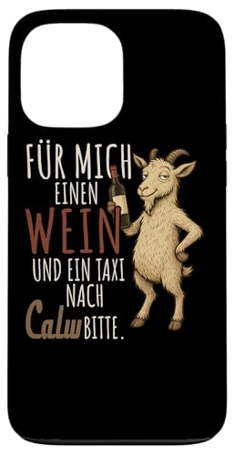 Ein Wein und ein Taxi nach Calw Wandern Schwarzwald Hülle für iPhone 13 Pro Max von Bergliebe Shirt Wanderlust Hüttengaudi Schwarzwald
