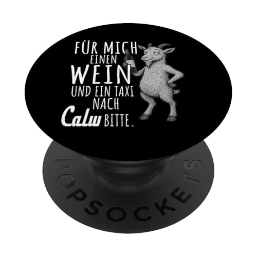 Ein Wein und ein Taxi nach Calw Wandern Schwarzwald PopSockets Klebender PopGrip von Bergliebe Shirt Wanderlust Hüttengaudi Schwarzwald