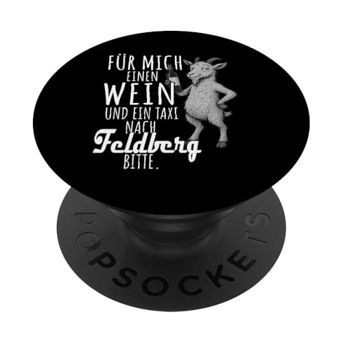 Ein Wein und ein Taxi nach Feldberg Wandern Schwarzwald PopSockets Klebender PopGrip von Bergliebe Shirt Wanderlust Hüttengaudi Schwarzwald