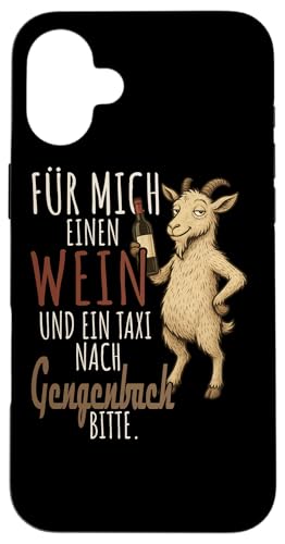 Ein Wein und ein Taxi nach Gengenbach Wandern Schwarzwald Hülle für iPhone 16 Plus von Bergliebe Shirt Wanderlust Hüttengaudi Schwarzwald