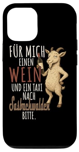 Ein Wein und ein Taxi nach Sasbachwalden Wandern Schwarzwald Hülle für iPhone 12/12 Pro von Bergliebe Shirt Wanderlust Hüttengaudi Schwarzwald
