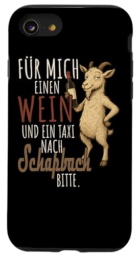 Ein Wein und ein Taxi nach Schapbach Wandern Schwarzwald Hülle für iPhone SE (2020) / 7 / 8 von Bergliebe Shirt Wanderlust Hüttengaudi Schwarzwald