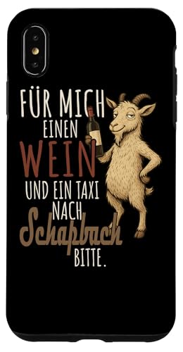 Ein Wein und ein Taxi nach Schapbach Wandern Schwarzwald Hülle für iPhone XS Max von Bergliebe Shirt Wanderlust Hüttengaudi Schwarzwald