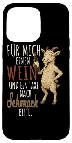 Ein Wein und ein Taxi nach Schonach Wandern Schwarzwald Hülle für iPhone 15 Pro Max von Bergliebe Shirt Wanderlust Hüttengaudi Schwarzwald
