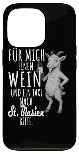 Ein Wein und ein Taxi nach St. Blasien Wandern Schwarzwald Hülle für iPhone 13 Pro von Bergliebe Shirt Wanderlust Hüttengaudi Schwarzwald