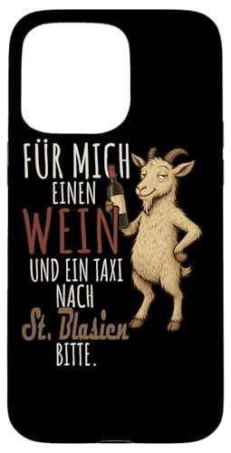 Ein Wein und ein Taxi nach St. Blasien Wandern Schwarzwald Hülle für iPhone 15 Pro Max von Bergliebe Shirt Wanderlust Hüttengaudi Schwarzwald