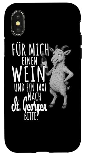 Ein Wein und ein Taxi nach St. Georgen Wandern Schwarzwald Hülle für iPhone X/XS von Bergliebe Shirt Wanderlust Hüttengaudi Schwarzwald