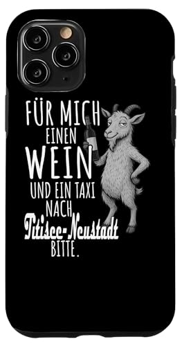 Ein Wein und ein Taxi nach Titisee-Neustadt Schwarzwald Hülle für iPhone 11 Pro von Bergliebe Shirt Wanderlust Hüttengaudi Schwarzwald