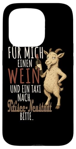 Ein Wein und ein Taxi nach Titisee-Neustadt Schwarzwald Hülle für iPhone 15 Pro von Bergliebe Shirt Wanderlust Hüttengaudi Schwarzwald