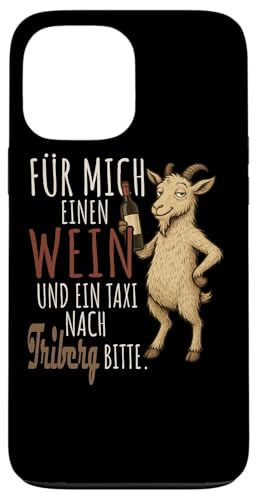 Ein Wein und ein Taxi nach Triberg Wandern Schwarzwald Hülle für iPhone 13 Pro Max von Bergliebe Shirt Wanderlust Hüttengaudi Schwarzwald