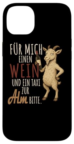 Ein Wein und ein Taxi zur Alm Wandern Alpen Hülle für iPhone 14 Plus von Bergliebe Shirt Wanderlust Hüttengaudi Schwarzwald
