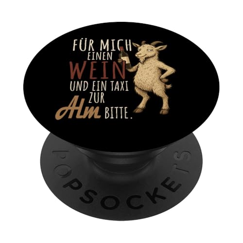 Ein Wein und ein Taxi zur Alm Wandern Alpen PopSockets Klebender PopGrip Ein Wein und ein Taxi zur Alm Wandern Alpen PopSockets Klebender PopGrip von Bergliebe Shirt Wanderlust Hüttengaudi Schwarzwald