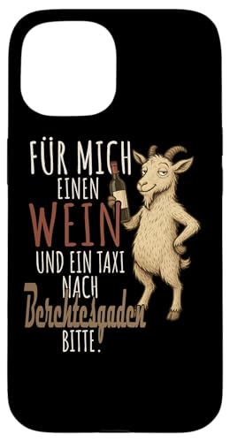 Ein Wein und ein Taxi nach Berchtesgarden Wandern Allgäu Hülle für iPhone 15 Ein Wein und ein Taxi nach Berchtesgarden Wandern Allgäu Hülle für iPhone 15 von Bergliebe Shirt Wanderlust Hüttengaudi Wandern