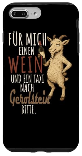 Ein Wein und ein Taxi nach Gerolstein Wandern Eifel Hülle für iPhone 7 Plus/8 Plus Ein Wein und ein Taxi nach Gerolstein Wandern Eifel Hülle für iPhone 7 Plus/8 Plus von Bergliebe Shirt Wanderlust Hüttengaudi Wandern