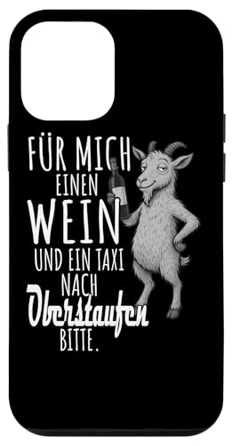 Ein Wein und ein Taxi nach Oberstaufen Wandern Allgäu Hülle für iPhone 12 mini Ein Wein und ein Taxi nach Oberstaufen Wandern Allgäu Hülle für iPhone 12 mini von Bergliebe Shirt Wanderlust Hüttengaudi Wandern
