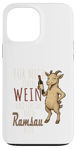 Ein Wein und ein Taxi nach Ramsau Wandern Bayerische Alpen Hülle für iPhone 13 Pro Max Ein Wein und ein Taxi nach Ramsau Wandern Bayerische Alpen Hülle für iPhone 13 Pro Max von Bergliebe Shirt Wanderlust Hüttengaudi Wandern