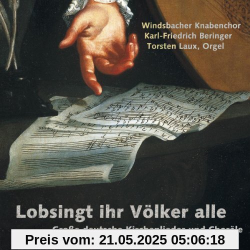Lobsingt Ihr Völker Alle - Große deutsche Kirchenlieder und Choräle Lobsingt Ihr Völker Alle - Große deutsche Kirchenlieder und Choräle von Beringer