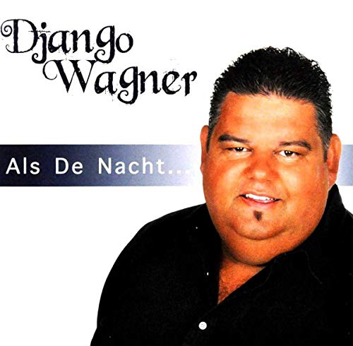 Django Wagner - Als De Nacht... von Berk Music Berk Music