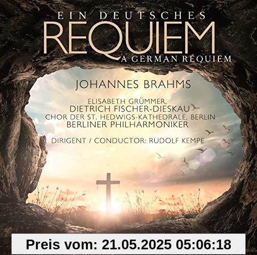 Ein Deutsches Requiem - German Requiem Ein Deutsches Requiem - German Requiem von Berliner Philharmoniker