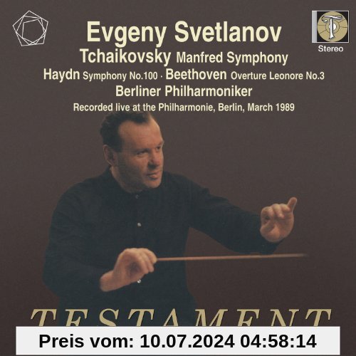 Tschaikowsky: Manfred-Sinfonie / Beethoven: Leonoren-Ouvertüre / Haydn: Sinfonie Nr.100 von Berliner Philharmoniker