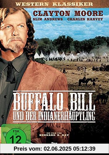Buffalo Bill und der Indianerhäuptling Buffalo Bill und der Indianerhäuptling von Bernard B. Ray