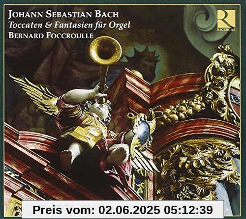 Bach: Toccaten & Fantasien Bach: Toccaten & Fantasien von Bernard Foccroulle
