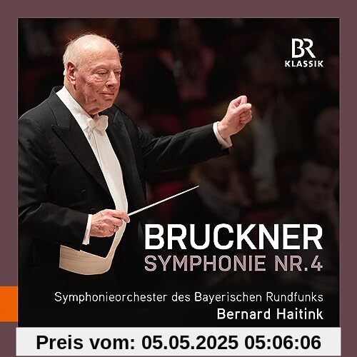 Symphonie Nr. 4 Es-Dur - Romantische von Bernard Haitink