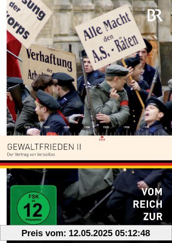 Vom Reich zur Republik - Gewaltfrieden 2 - Der Vertrag von Versailles Vom Reich zur Republik - Gewaltfrieden 2 - Der Vertrag von Versailles von Bernd Fischerauer
