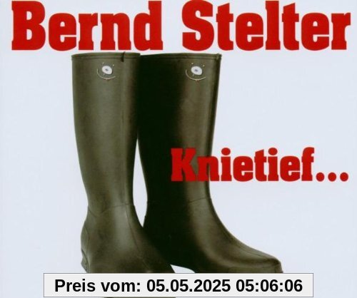 Knietief von Bernd Stelter