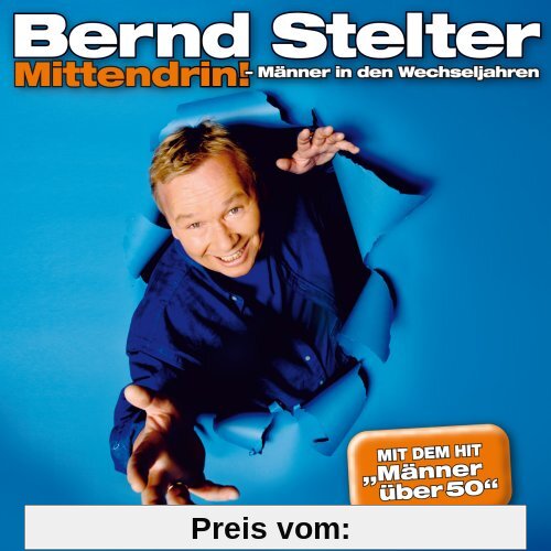 Mittendrin-Männer in Den Wechseljahren von Bernd Stelter