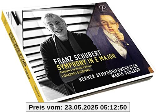Schubert: Sinfonie Nr. 7 (rekonstruiert v. Richard Dünser) / Ouvertüre zur Oper Fierabras D 796 von Berner Symphonieorchester